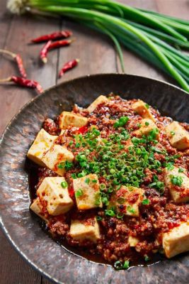  La Mapo Tofu: Un Sogno Cremoso e Piccante di Sichuan!